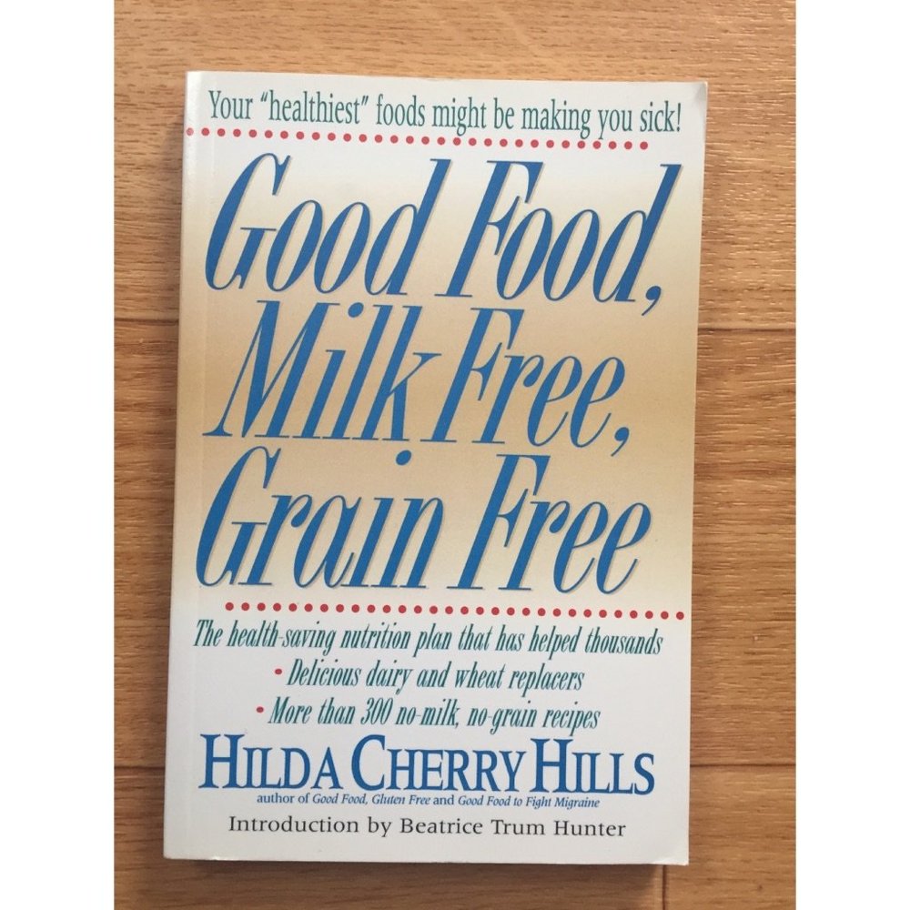 dairy, grain, gluten free food cookbook & diet guide by Hills